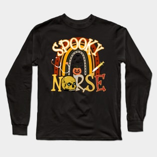 Spooky Nurse Gift Idea Long Sleeve T-Shirt